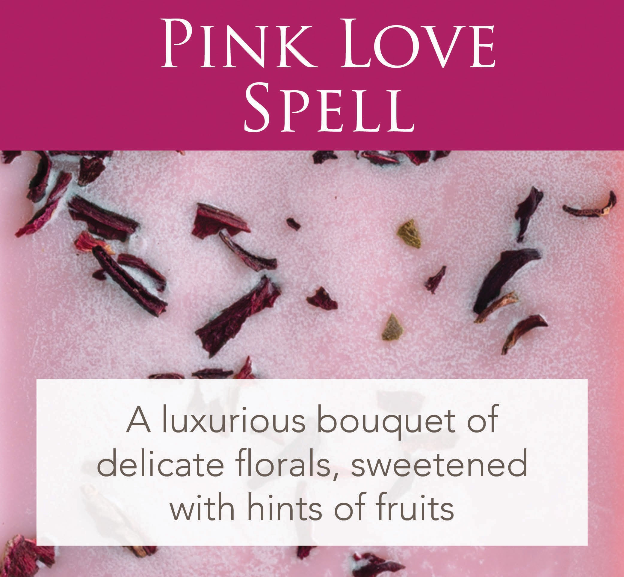 Pink Love Spell 2.5 Oz Artisan Melts V1049-3600S