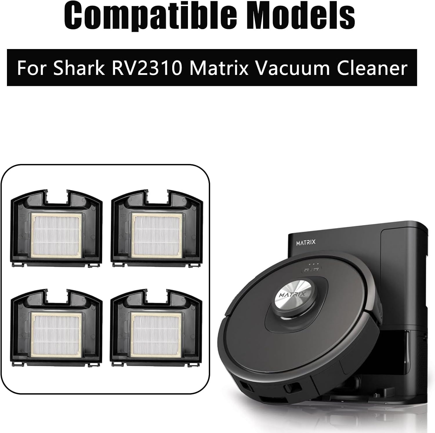 4 Pack HEPA Filters for Shark RV2310 Matrix Robot Vacuum Cleaner, Washable Filter Replacement Accessories V1188-CYX-JXH-1895