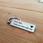 Drive safe keychain - Drive Safe, I need you here with me [metal / gift] V1188-MS101-00477-1