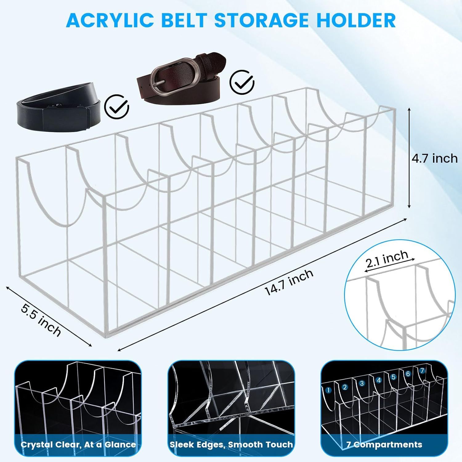 Belt Organizer, Acrylic Belt Storage Holder for The Closet 7 Compartments Display Case for Tie and Bow Tie V1258-DP02-F-873