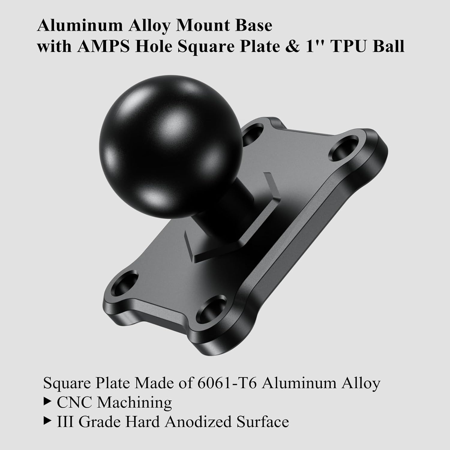 1'' Ball Mount Base with Aluminum Alloy 4-Hole AMPS Square Plate Compatible with RAM Mounts B Size 1 Inch V1258-DP02-WO-251