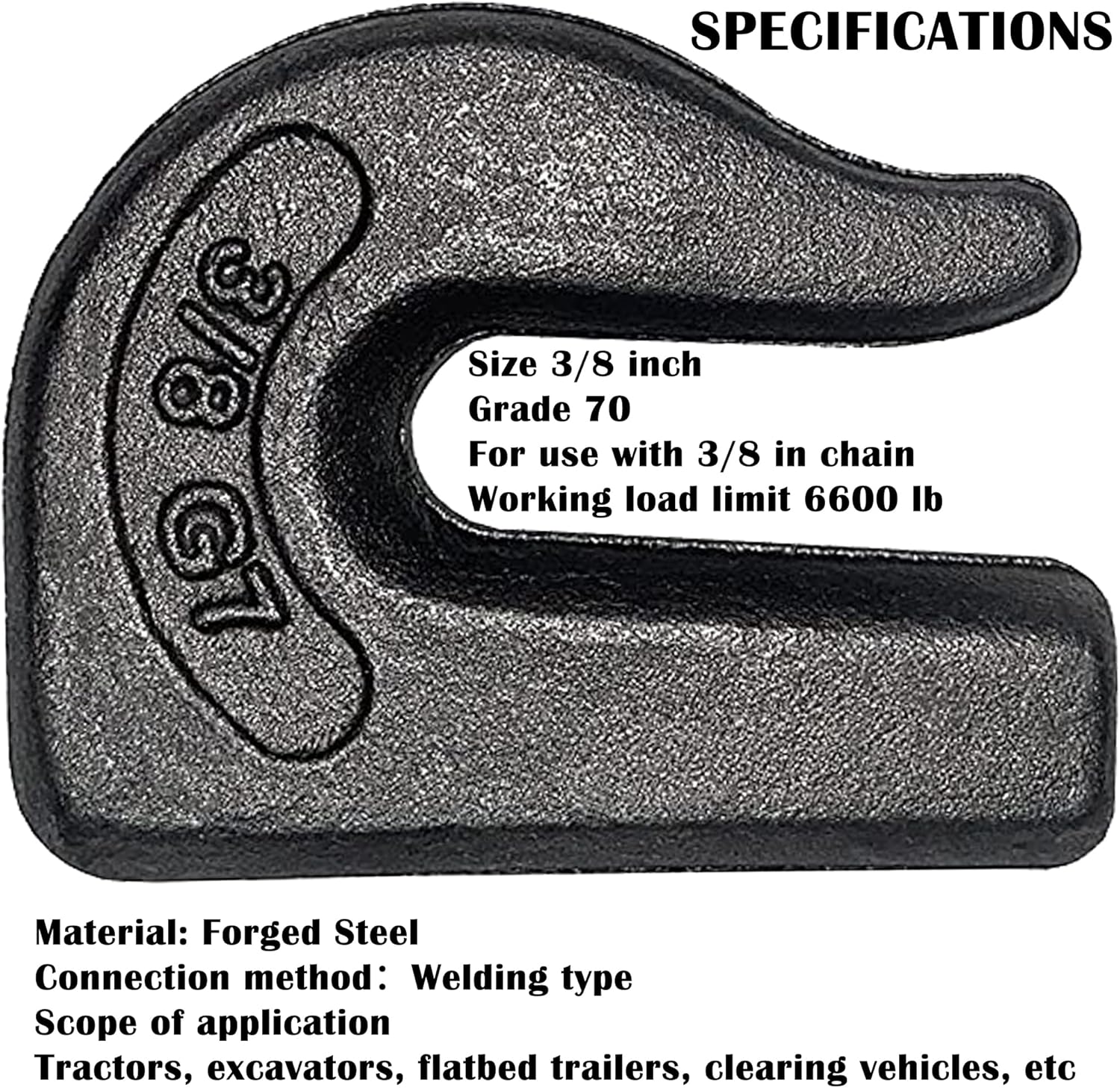 Weld On Grab Chain Hook,3/8" Hooks,Grade 70 Load Limit: 6600 lbs,for Welded onto Tractors or excavators - V1259-DP01-A-5713