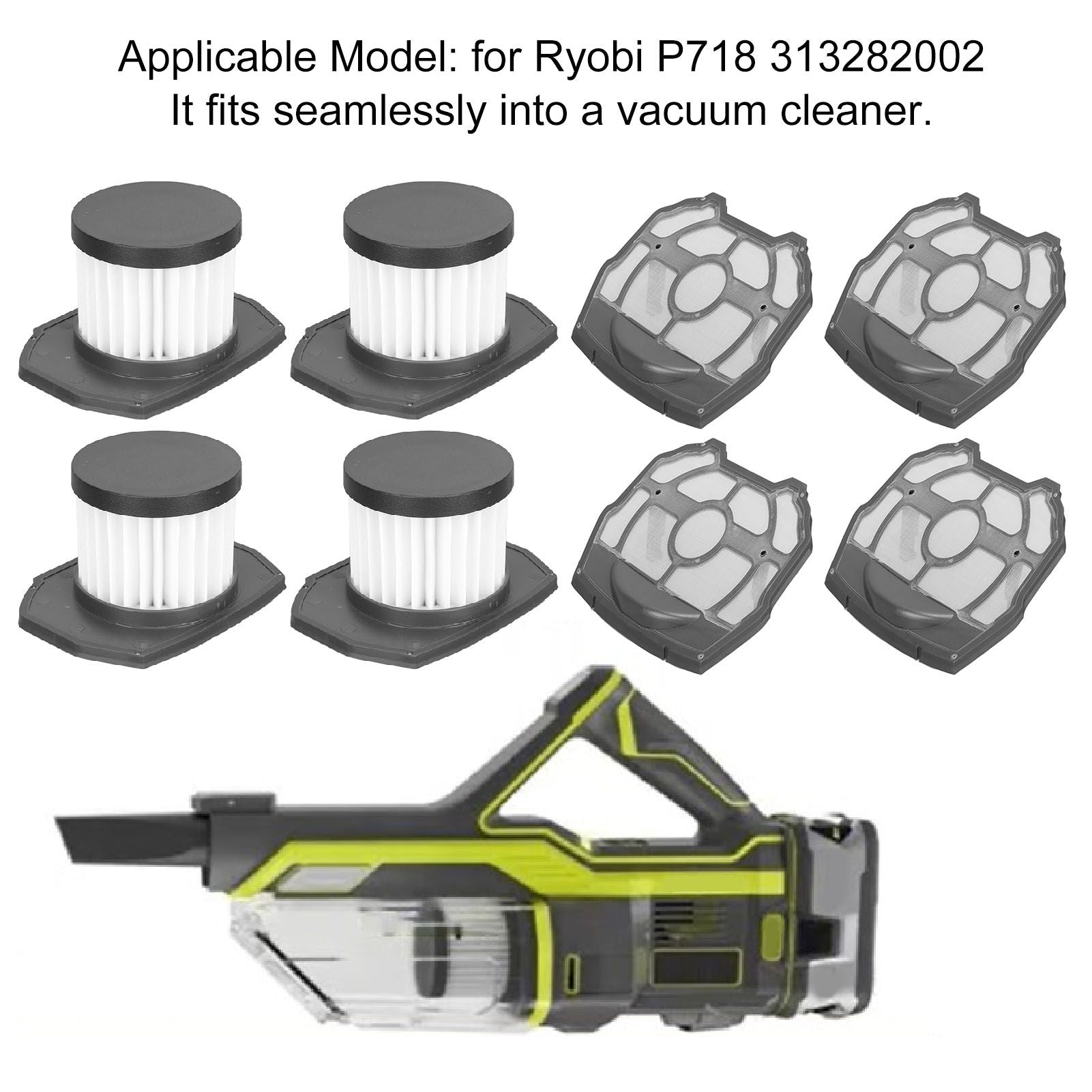 4PCS Vacuum Cleaner Filter Replacement Easy to Disassemble Vacuum Filter Replacement for Ryobi P718 313282002 V1294-YM0521-3113230087511