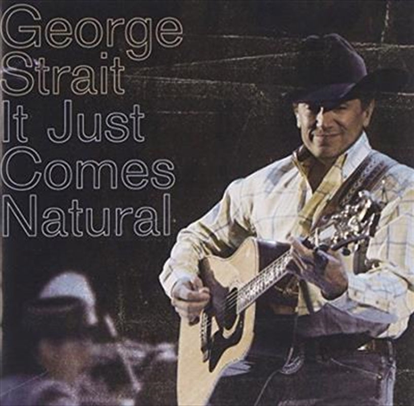 It Just Comes Natural - Strait, George Cd Album V210-2011913