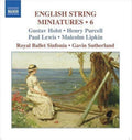 English String Minatures 6 - Holst, Gustav: Henry Purcell:Paul L Cd Album V210-2086526