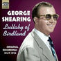 Lullaby Of Birdland 1947-52 - Shearing, George Cd Album V210-2151938