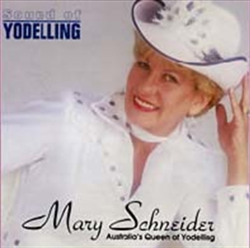 Sound Of Yodelling - Schneider, Mary Cd Album V210-2196707
