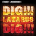 Dig Lazarus Dig - Cave, Nick And Bad Seeds Cd Album V210-2213223