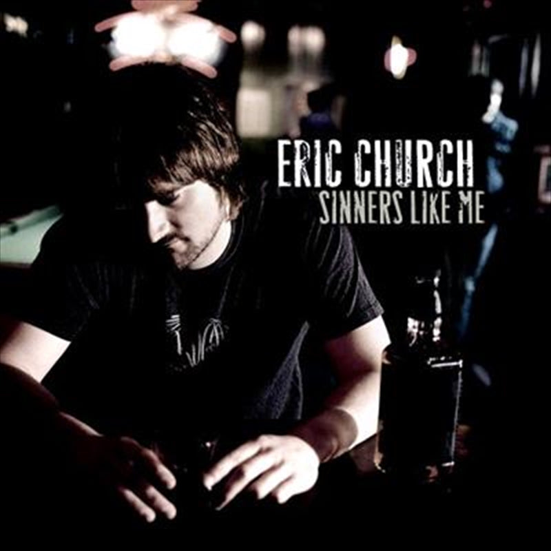 Sinners Like Me - Church, Eric Cd Album V210-2216597