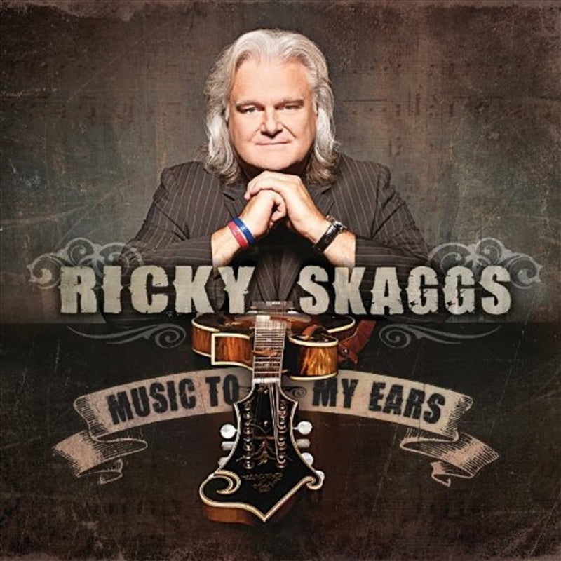 Music To My Ears - Skaggs, Ricky Cd Album V210-2227107