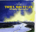 Steady Operator - Town Mountain Cd Album V210-2227678