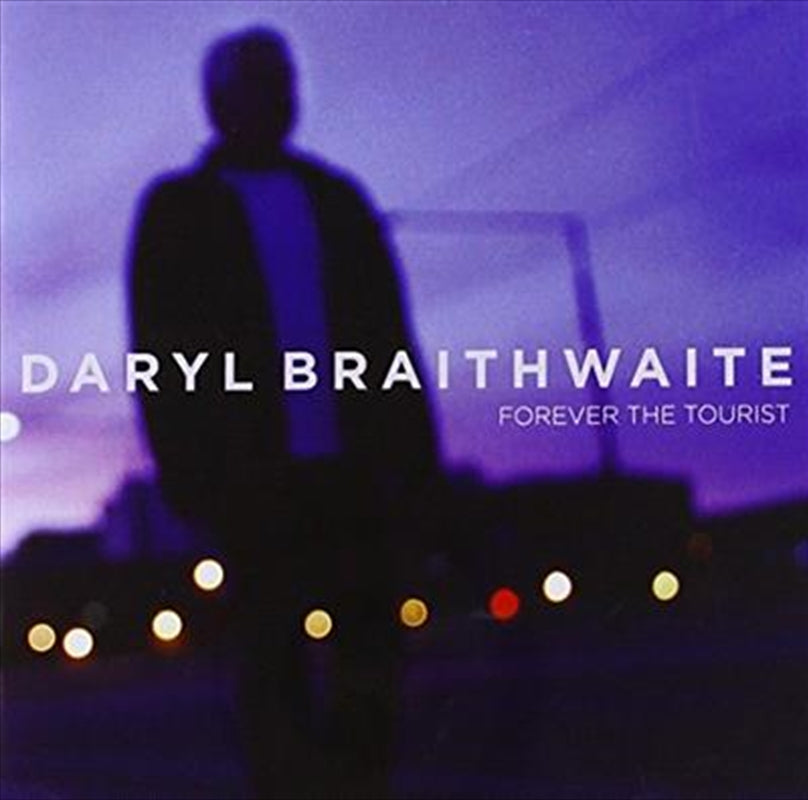 Forever The Tourist - Braithwaite, Daryl Cd Album V210-2232244