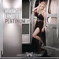 Platinum - Lambert, Miranda Cd Album V210-2265854