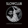 Complete Surrender - Slow Club Cd Album V210-2272767