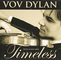 Timeless - Dylan, Vov Cd Album V210-2292773