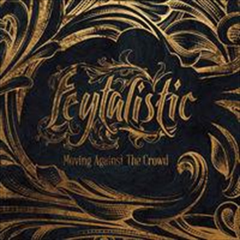 Moving Against The Crowd - Feytalistic Cd Album V210-2296266