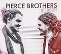 Into The Dirt - Pierce Brothers Cd Album V210-2301759