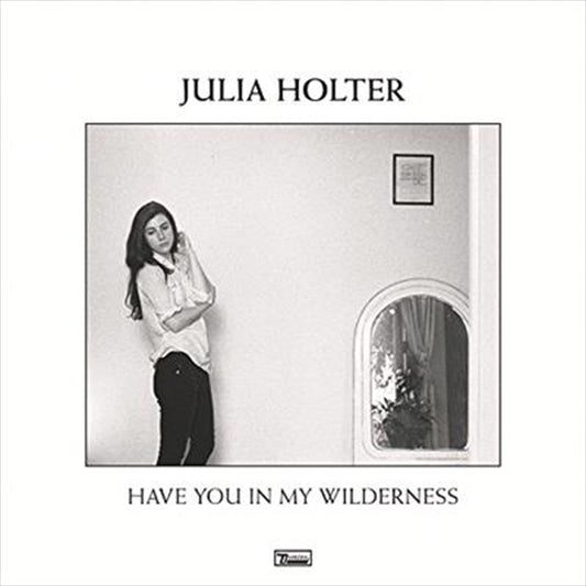 Have You In My Wilderness - Holter, Julia Cd Album V210-2301764