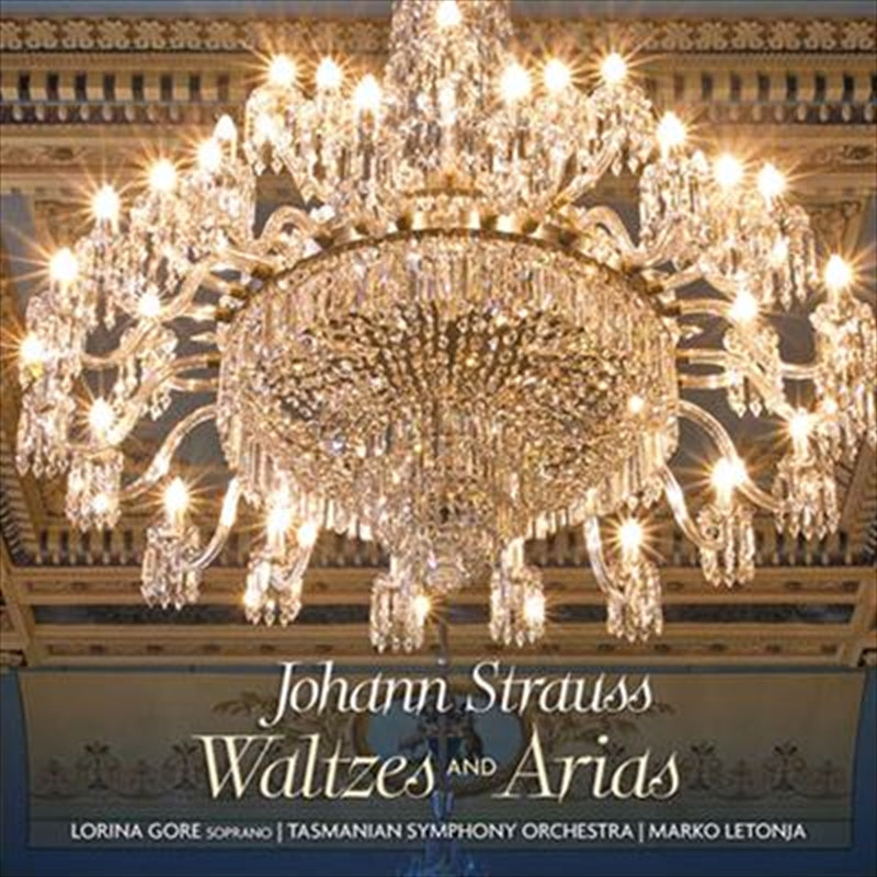 Johann Strauss: Waltzes And Ar - Gore, Lorina: Marko Letonja: Tasman Cd Album V210-2321559