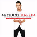 Aria Number 1 Hits In Symphony - Callea, Anthony: Melbourne Symphony Cd Album V210-2341875