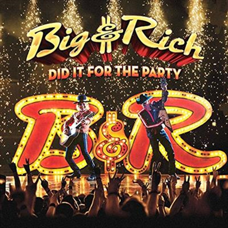 Did It For The Party - Big And Rich Cd Album V210-2351863