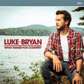 What Makes You Country - Bryan, Luke Cd Album V210-2352955