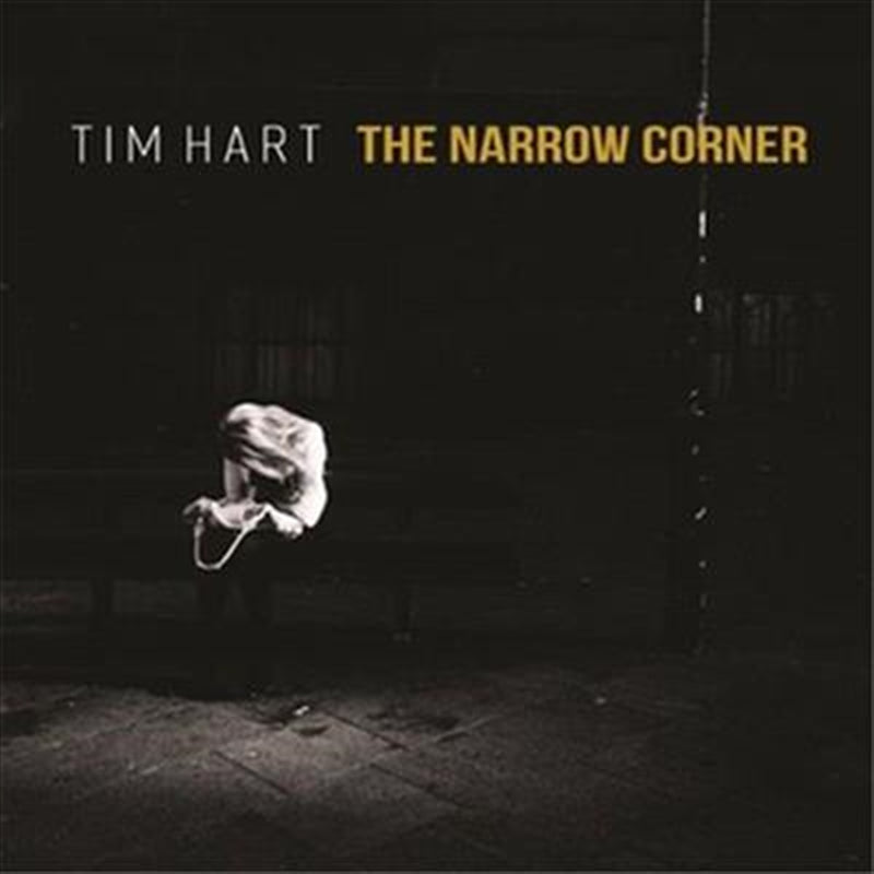 Narrow Corner - Hart, Tim Cd Album V210-2353880