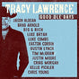 Good Ole Days - Lawrence, Tracy Cd Album V210-2355770