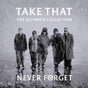 Never Forget: Ultimate Collect - Take That Cd Album V210-2379234