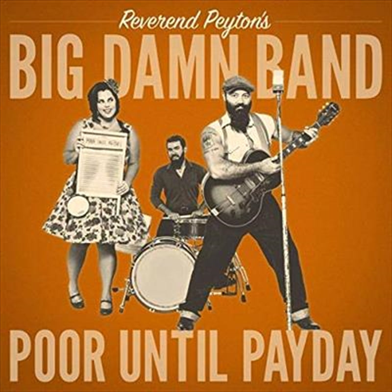 Poor Until Payday - Reverend Peytons Big Damn Band Cd Album V210-2398191