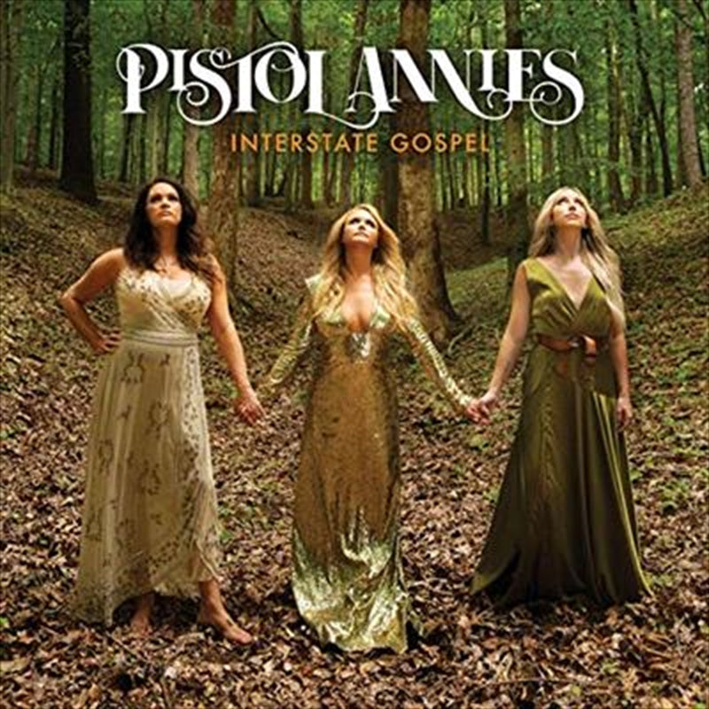 Interstate Gospel - Pistol Annies Cd Album V210-2399891