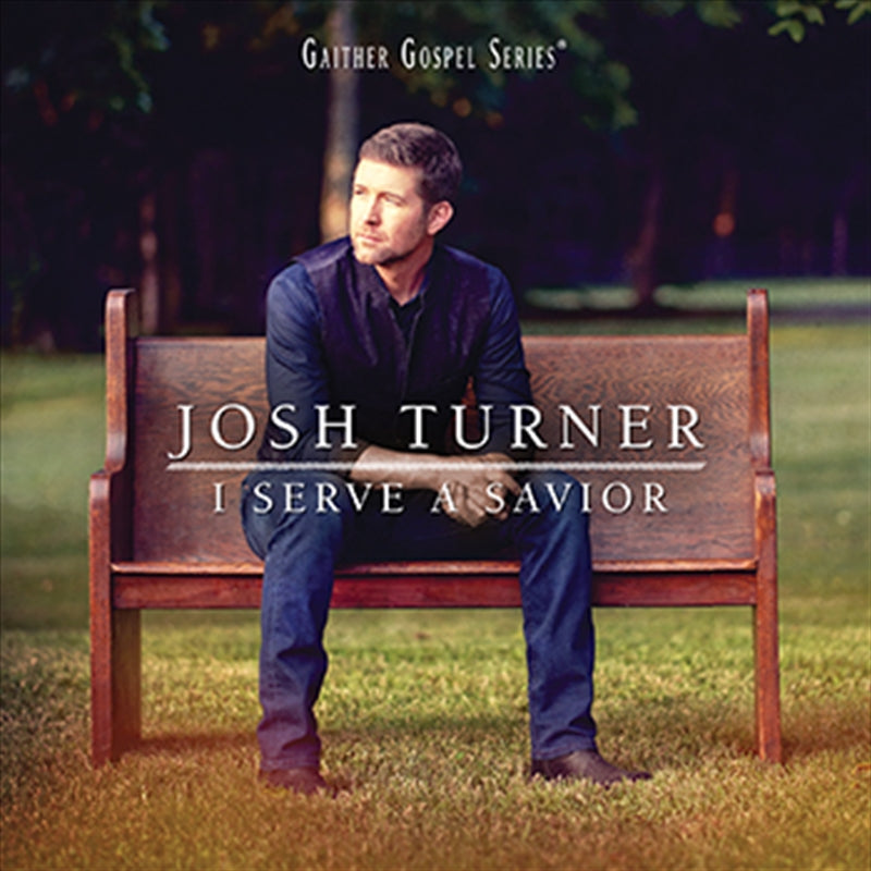I Serve A Savior - Turner, Josh Cd Album V210-2401464