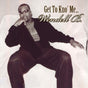 Get To Kno Me - Wendell B Cd Album V210-2407593