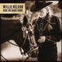 Ride Me Back Home - Nelson, Willie Cd Album V210-2422086