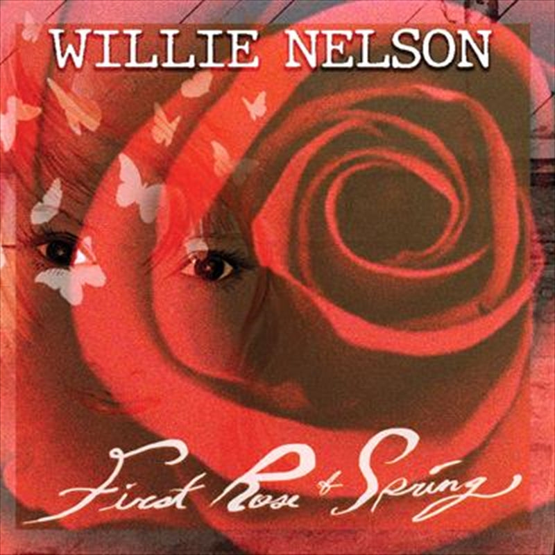 First Rose Of Spring - Nelson, Willie Cd Album V210-2459602