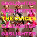 Gaslighter - Chicks, The (Dixie Chicks) Cd Album V210-2462558