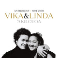 Akilotoa: Anthology 1994-2006 - Vika And Linda Cd Album V210-2481662