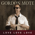 Love Love Love - Mote, Gordon Cd Album V210-2493249