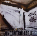 Uncontrollable / Leave Me Alon - Oliveri, Nick Cd Album V210-2503985