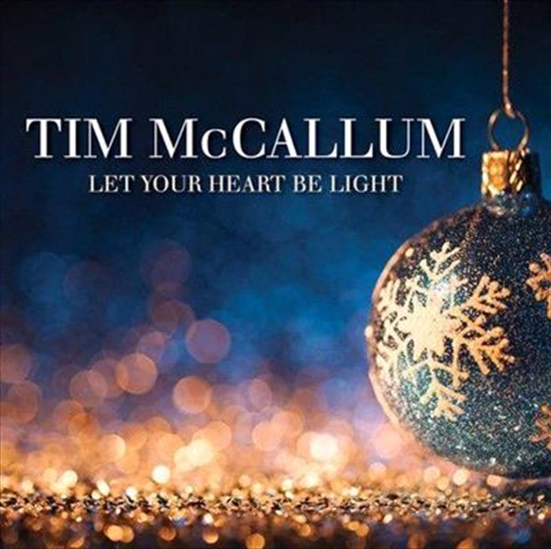 Let Your Heart Be Light - Mccallum, Tim Cd Album V210-2604789