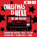 Christmas Is Here: The Cdb Mix - Cdb Cd Album V210-2606720