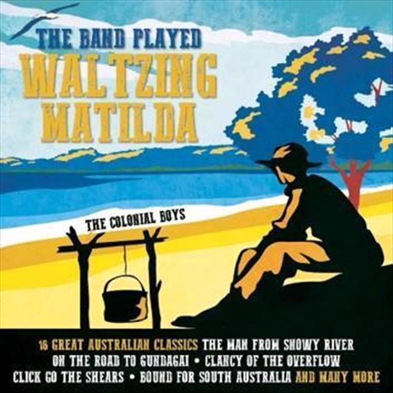 Band Played Waltzing Matilda - Colonial Boys, The Cd Album V210-2607028