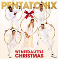 We Need A Little Christmas - Pentatonix Cd Album V210-2608539