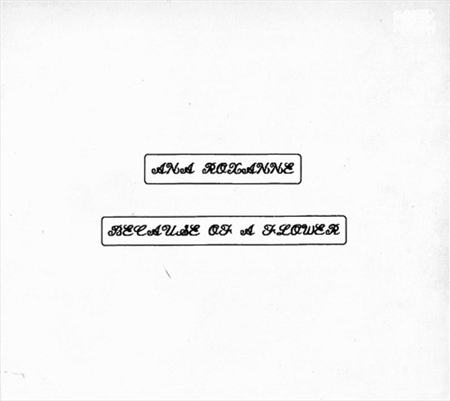 Because Of A Flower - Roxanne, Ana Cd Album V210-2609263