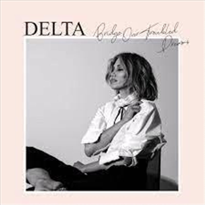 Bridge Over Troubled Dreams - Goodrem, Delta Cd Album V210-2625056