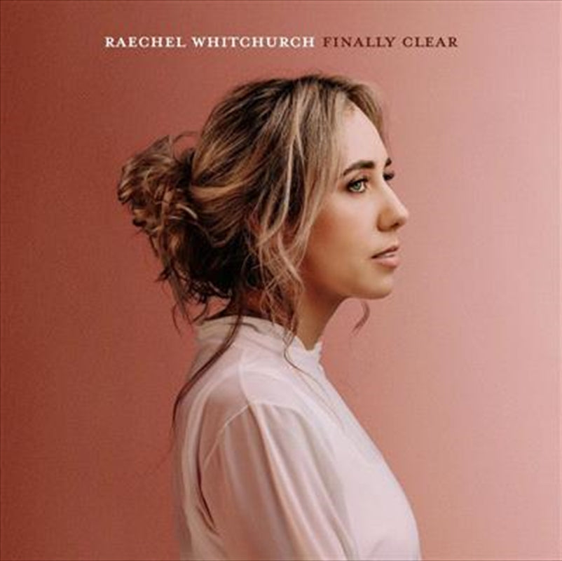 Finally Clear - Whitchurch, Raechel Cd Album V210-2627997