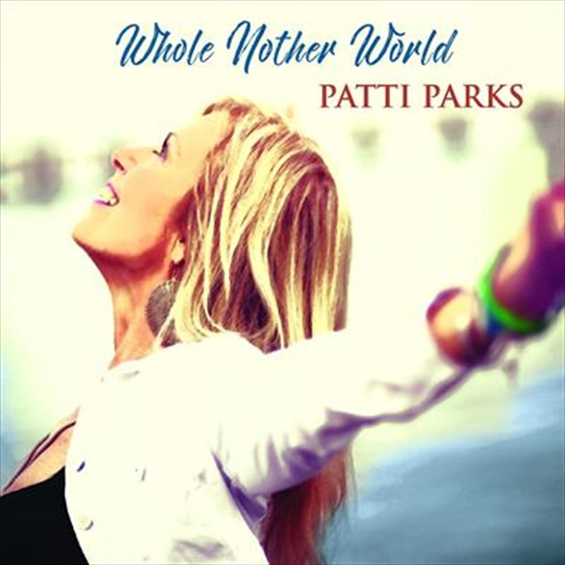 Whole Nother World - Parks, Patti Cd Album V210-2632771
