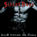 Dont Touch Me There - Silent Rage Cd Album V210-2634617