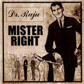 Mister Right - Dr Raju Cd Album V210-2634951
