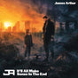 Itll All Make Sense In The End - Arthur, James Cd Album V210-2640292